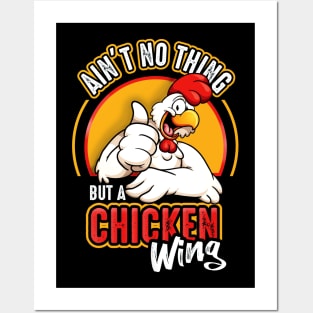 Ain't No Thing But A Chicken Wing Posters and Art